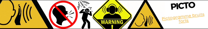 Pictogramme bruits forts