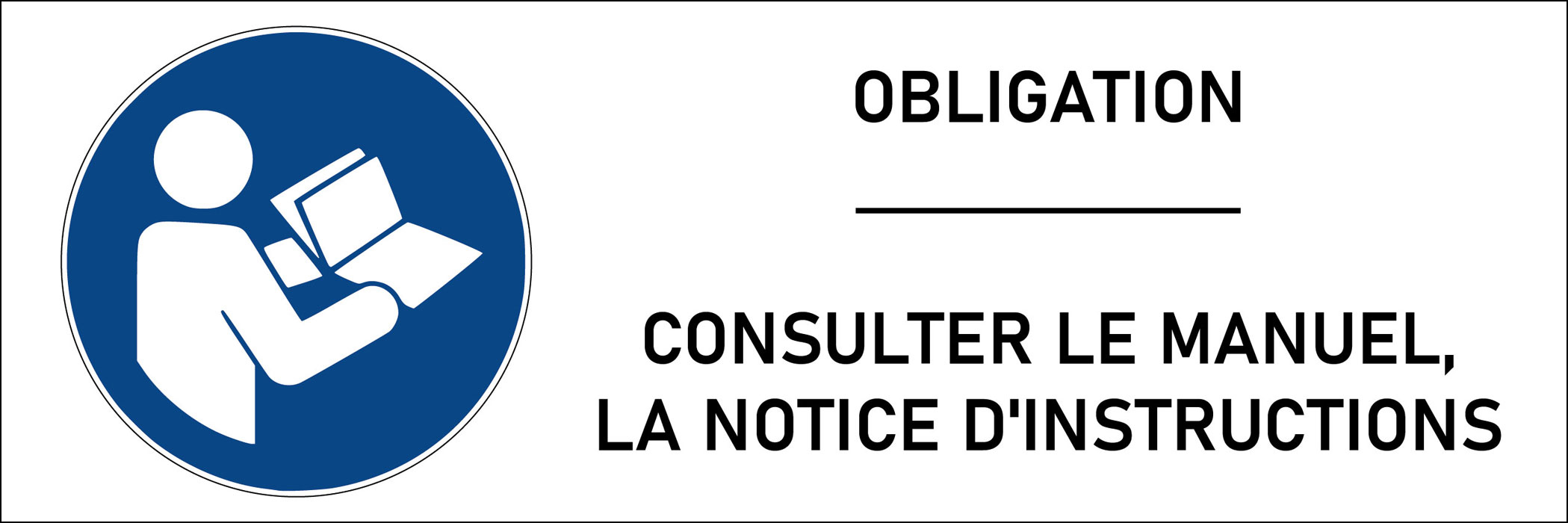 Panneau Consulter le manuel la notice d'instructions
