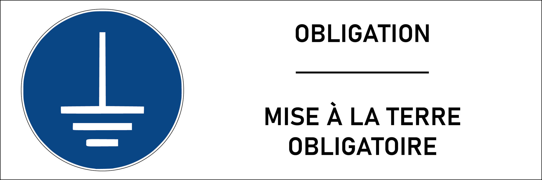 Panneau Mise à la terre obligatoire