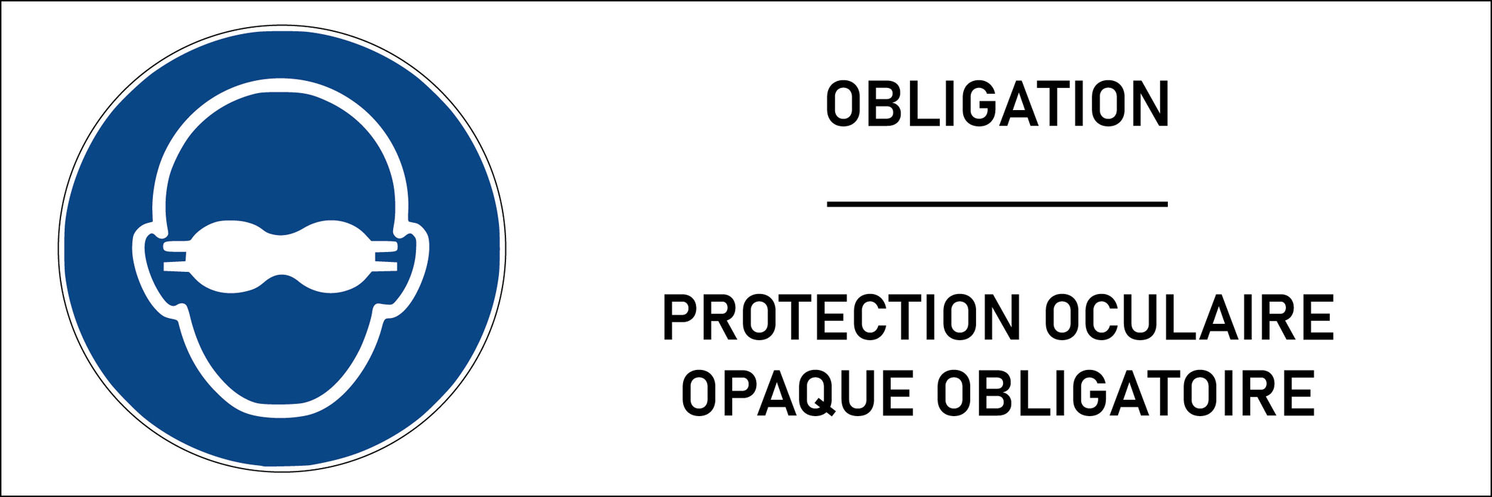 Panneau Protection oculaire opaque obligatoire
