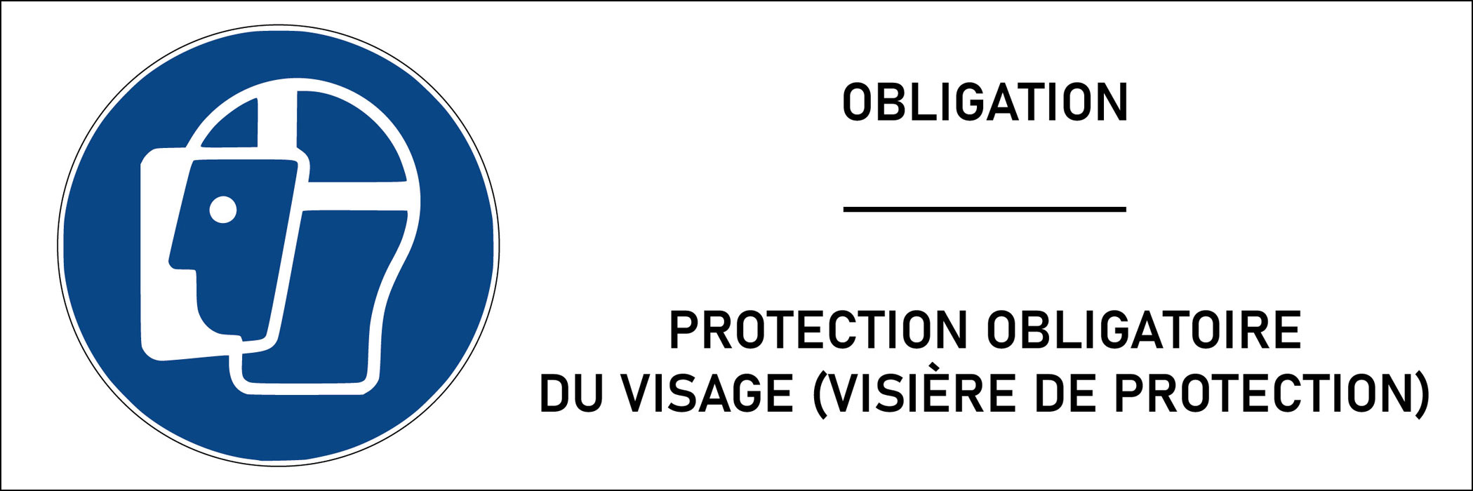 Panneau Protection obligatoire du visage (visière-de-protection)