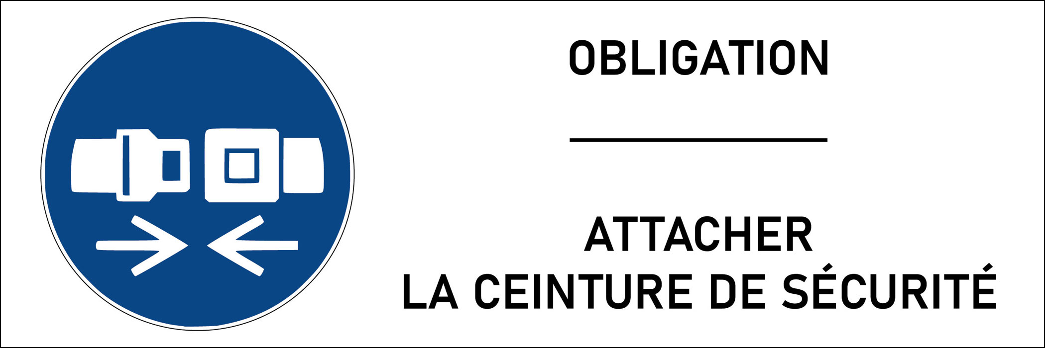 Panneau Attacher la ceinture de sécurité
