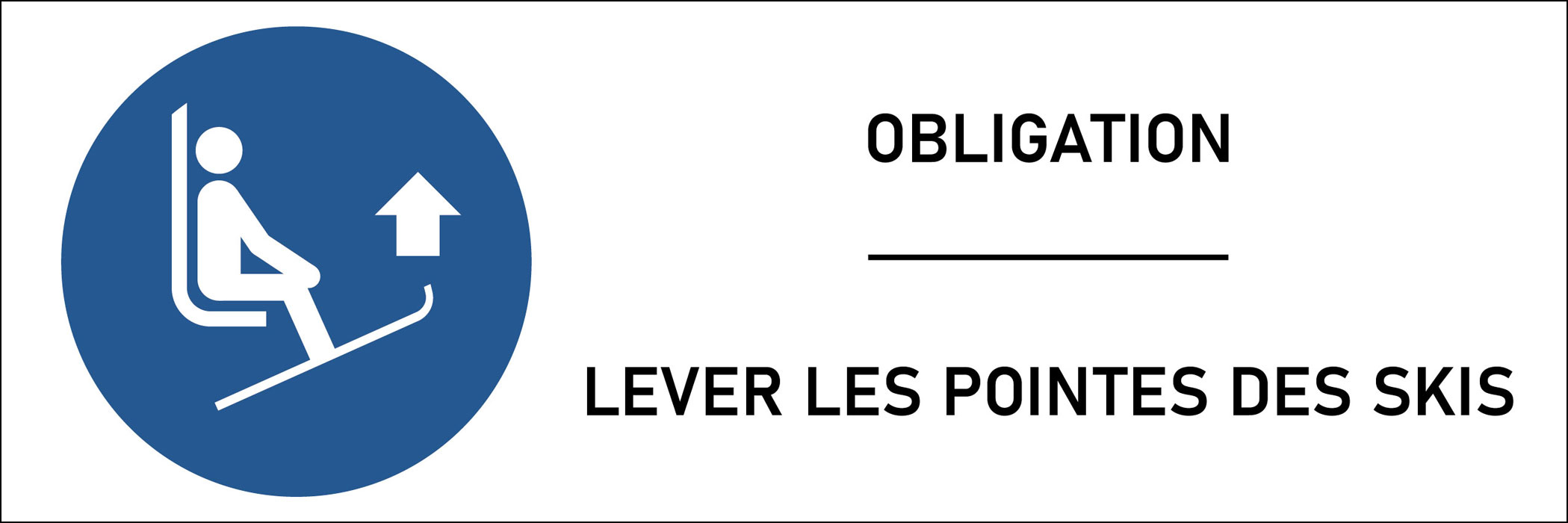 Panneau Lever les pointes des skis