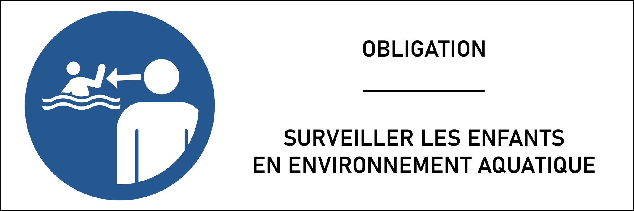 Signalétique obligation surveiller les enfants en environnement aquatique
