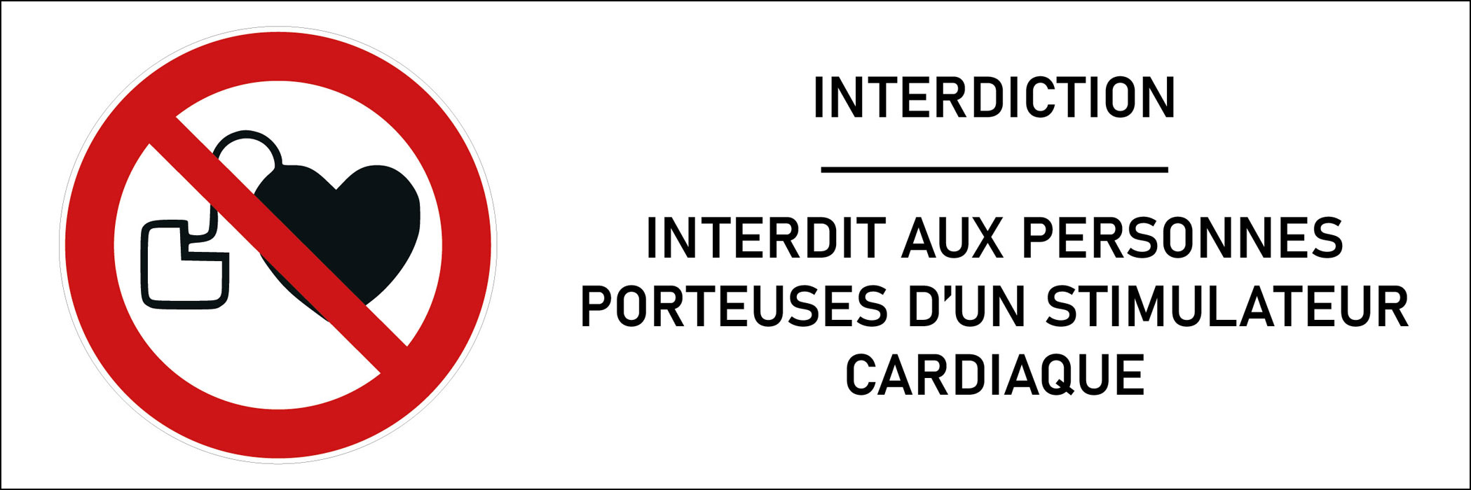 Signalétique interdit aux personnes porteuses d’un stimulateur cardiaque