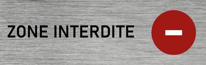 Plaque de porte Zone interdite