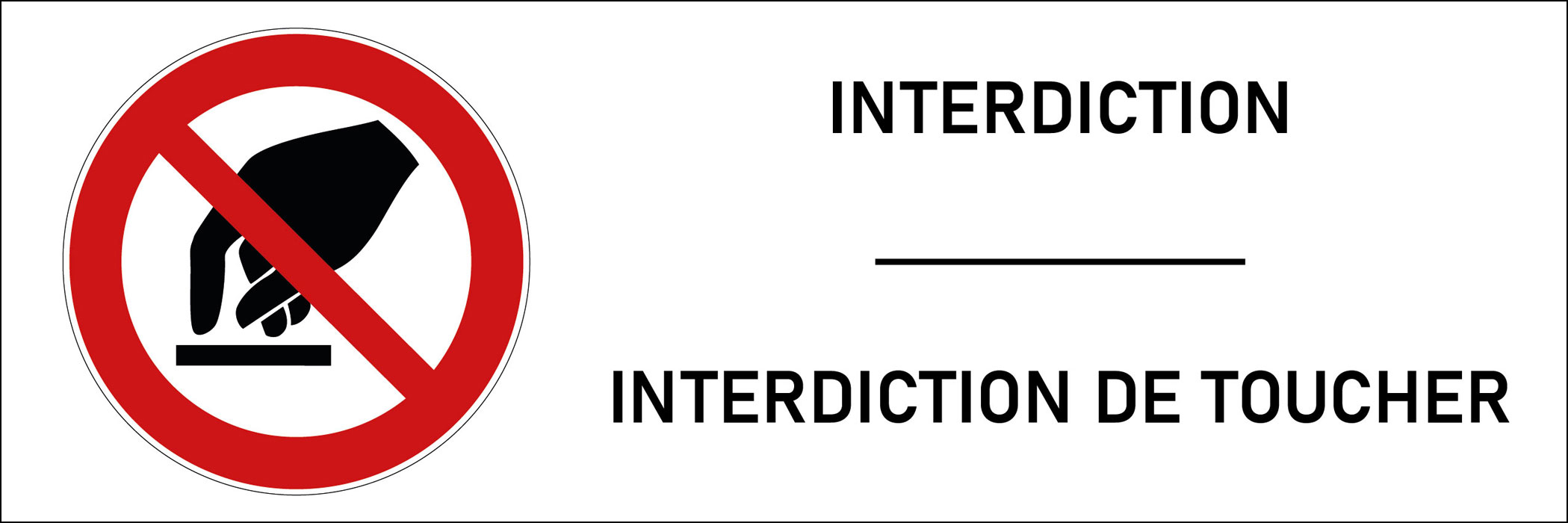 Signalétique interdiction de toucher