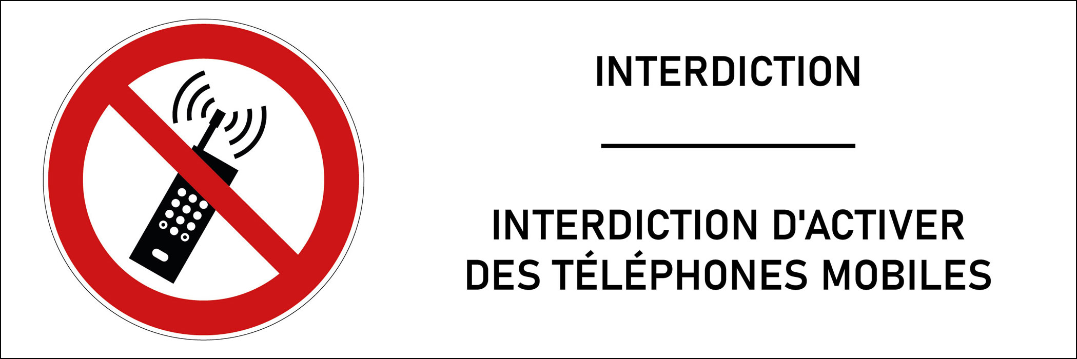 Signalétique interdiction d'activer des téléphones mobiles