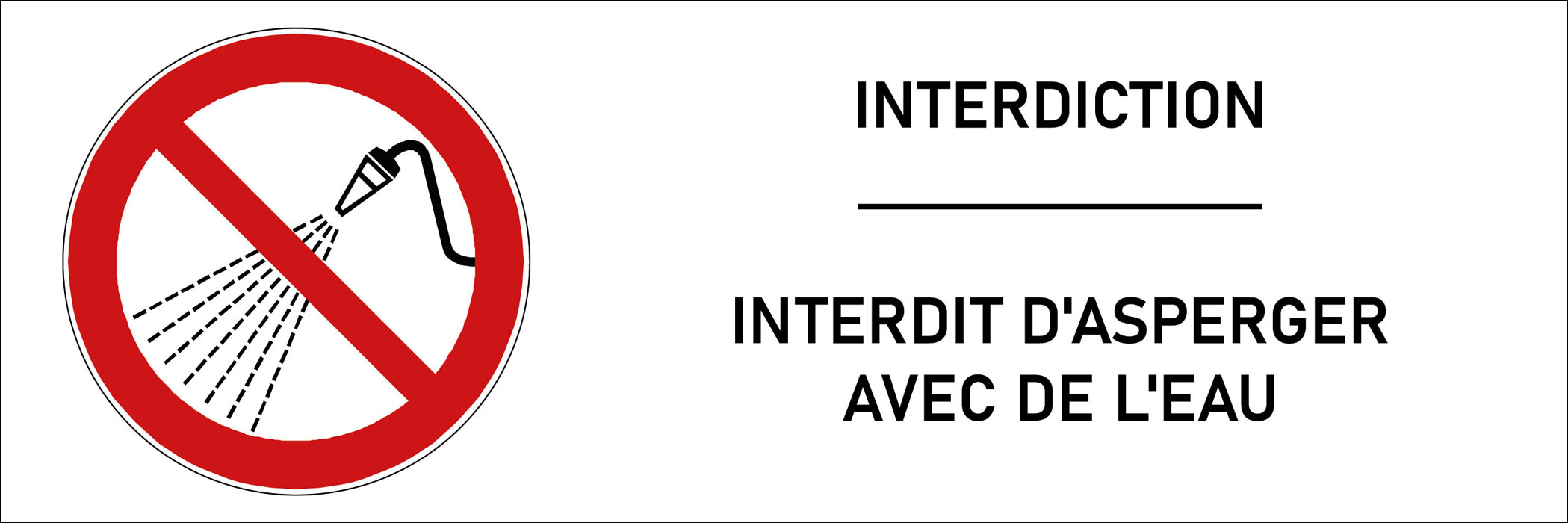 Signalétique interdit d'asperger avec de l'eau