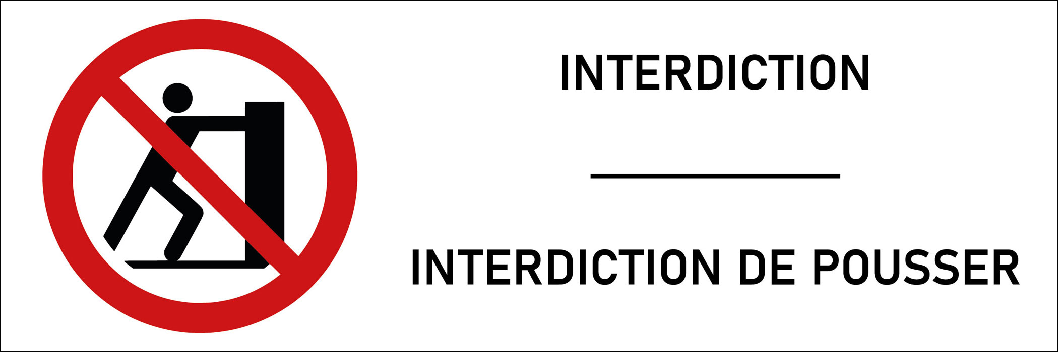 Signalétique interdiction de pousser