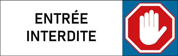 Plaque de porte classique Entrée interdite