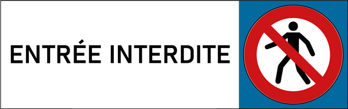 Plaque de porte classique Entrée interdite