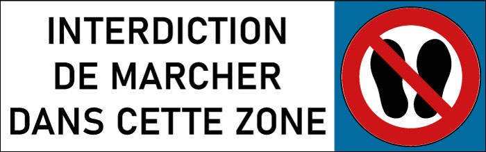 Plaque de porte classique Interdiction de marcher dans cette zone