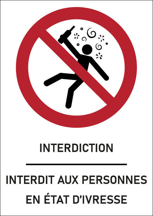 Panneau Interdit aux personnes en état d’ivresse