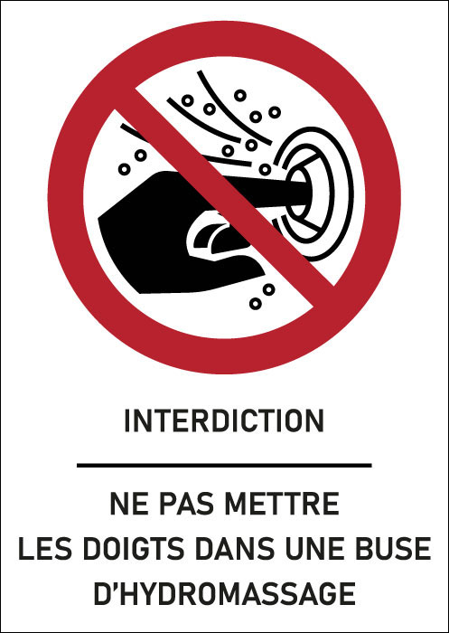 Panneau Ne pas mettre les doigts dans une buse d’hydromassage