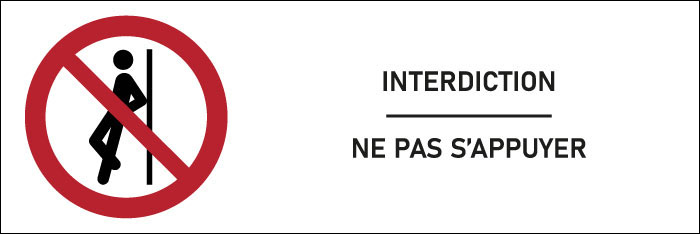 Signalétique interdiction Ne pas s’appuyer