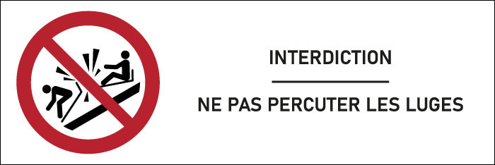 Signalétique interdiction Ne pas percuter les luges