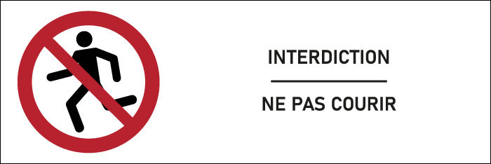 Signalétique interdiction Ne pas courir