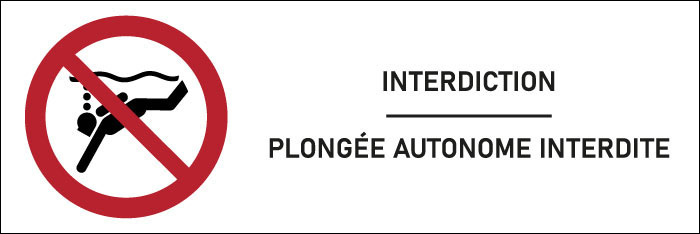 Signalétique  Plongée autonome interdite
