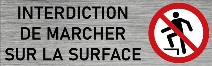 Plaque de porte Interdiction de marcher sur la surface