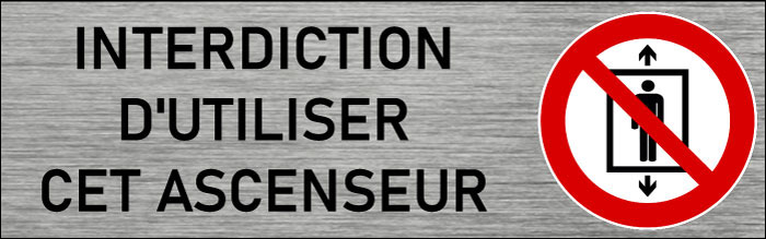 Plaque de porte Interdiction d'utiliser cet ascenseur