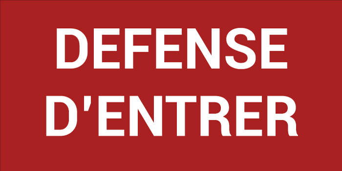 Pictogramme DÉFENSE D’ENTRER
