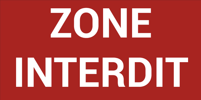 Pictogramme ZONE INTERDIT
