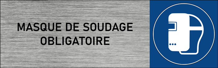 Plaque de porte Masque de soudage obligatoire