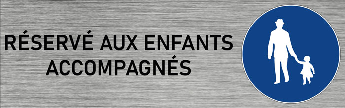 Plaque de porte Réservé aux enfants accompagnés