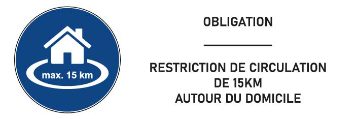 Signalétique restriction de circulation de 15 km autour du domicile - format rectangle