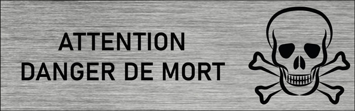 Plaque de porte Attention Danger de mort