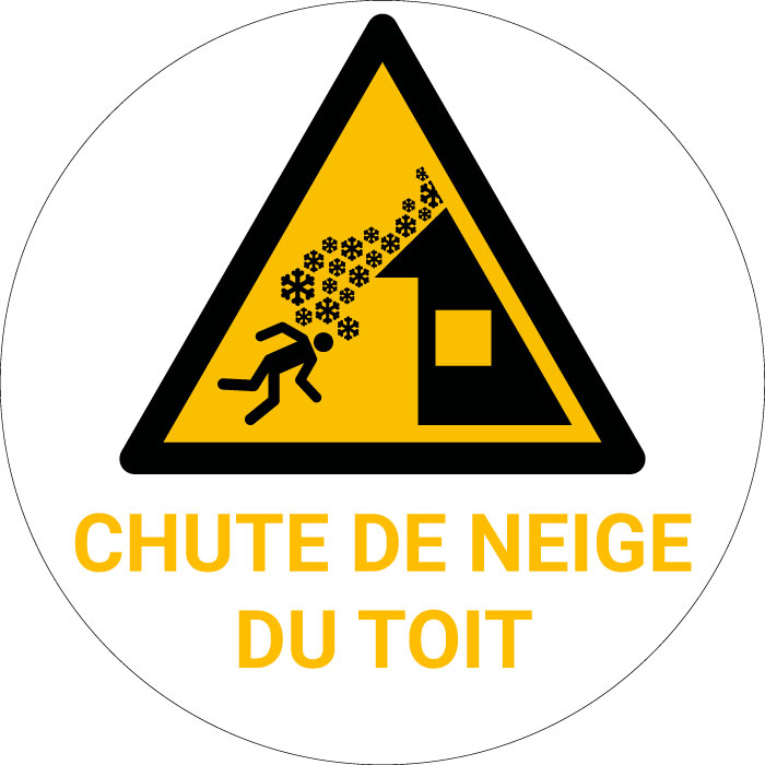 Panneau pictogramme Chute de neige du toit