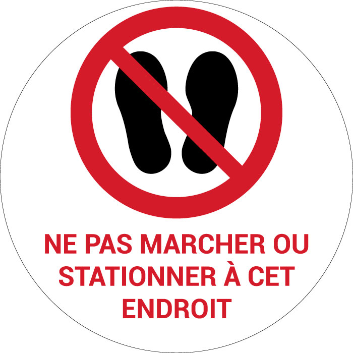 Panneau pictogramme Ne pas marcher ou stationner à cet endroit
