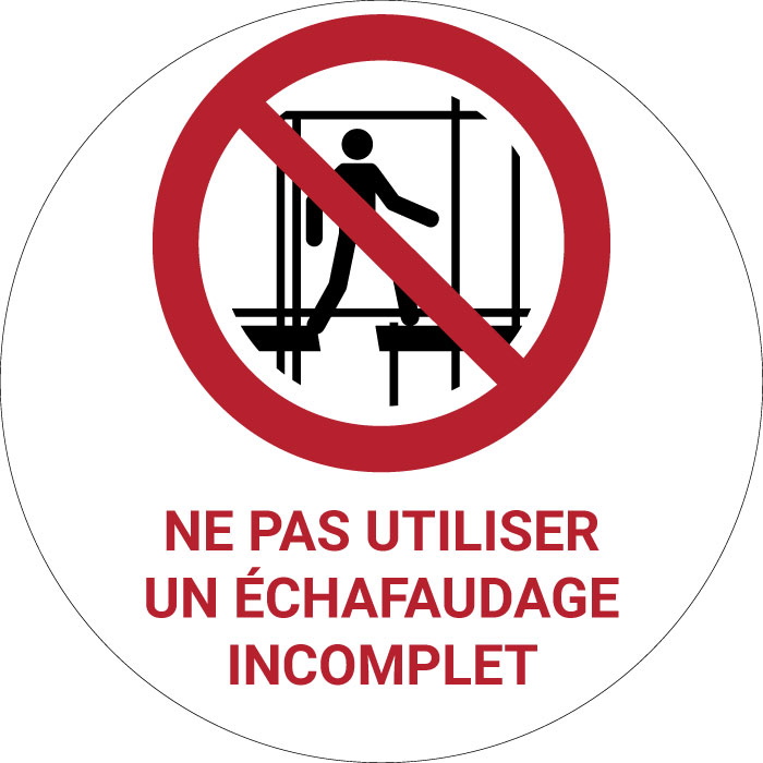 Panneau pictogramme ne pas utiliser un échafaudage incomplet
