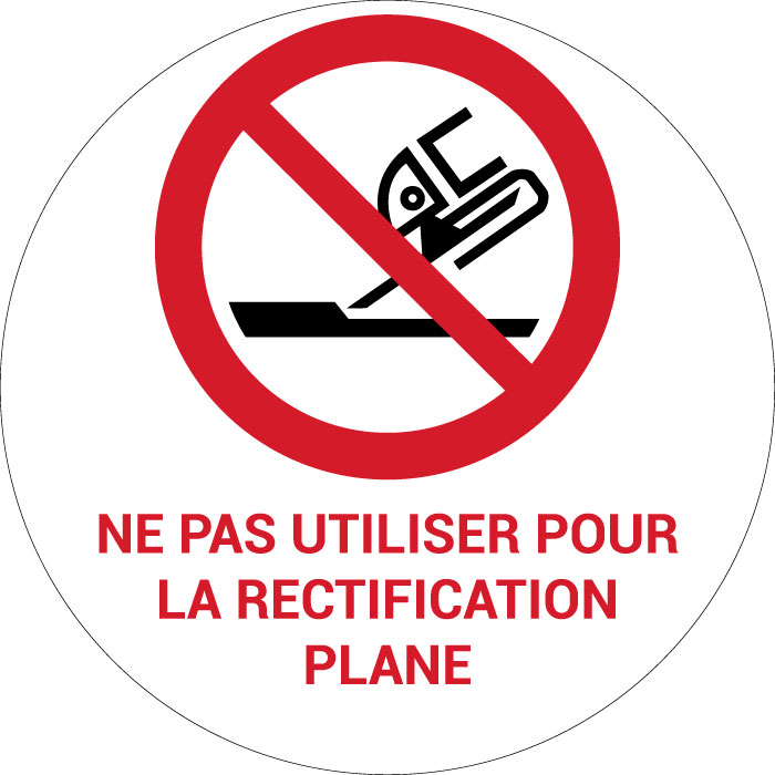 Panneau pictogramme Ne pas utiliser pour la rectification plane
