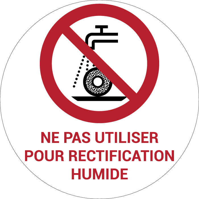 Panneau pictogramme Ne pas utiliser pour rectification humide
