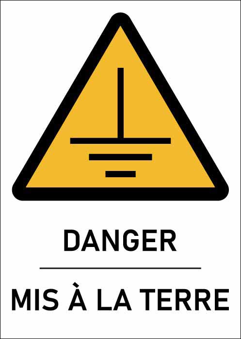 Panneau Danger mis à la terre format A