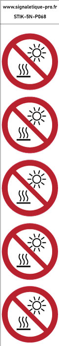 Autocollants ne pas exposer à la lumière directe du soleil ni à une surface chaude -  Lot de 5
