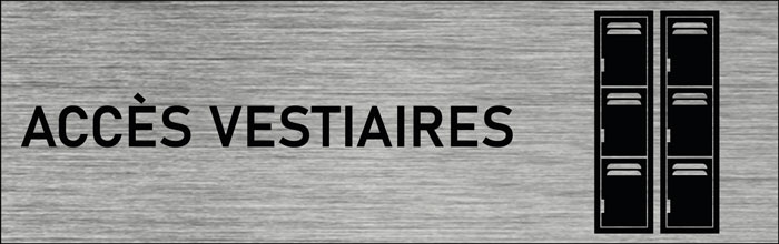 Plaque de porte Accès vestiaires
