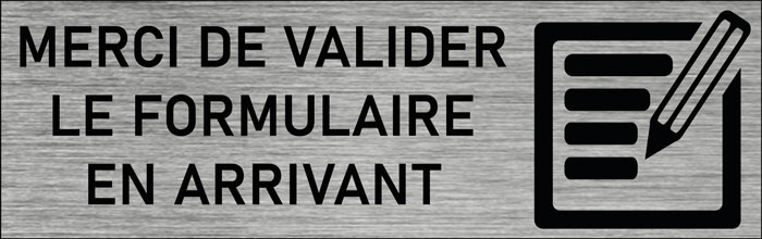 Plaque de porte Merci de valider le formulaire en arrivant