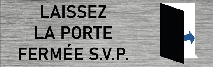 Plaque de porte Laissez la porte fermée S.V.P