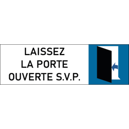 Plaque de porte classique Laissez la porte ouverte S.V.P