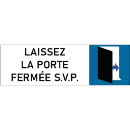 Plaque de porte classique Laissez la porte fermée S.V.P