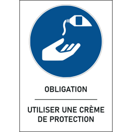 Panneau obligation d'utiliser une crème de protection