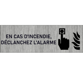 Plaque de porte En cas d'incendie, déclanchez l'alarme