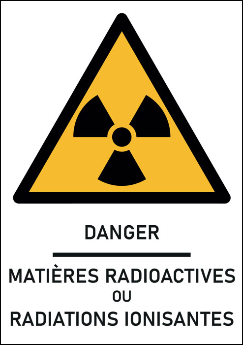 Panneau Matières radioactives ou radiations ionisantes