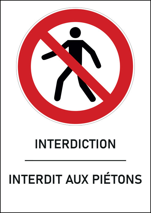 Panneau  Interdit aux piétons 