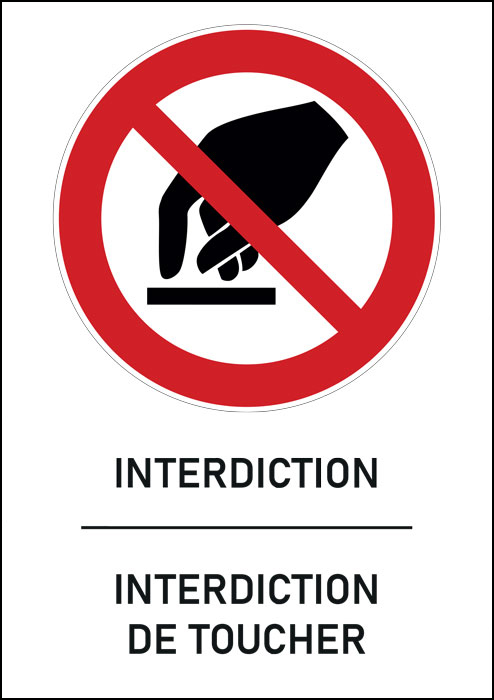 Panneau  Interdiction de toucher 