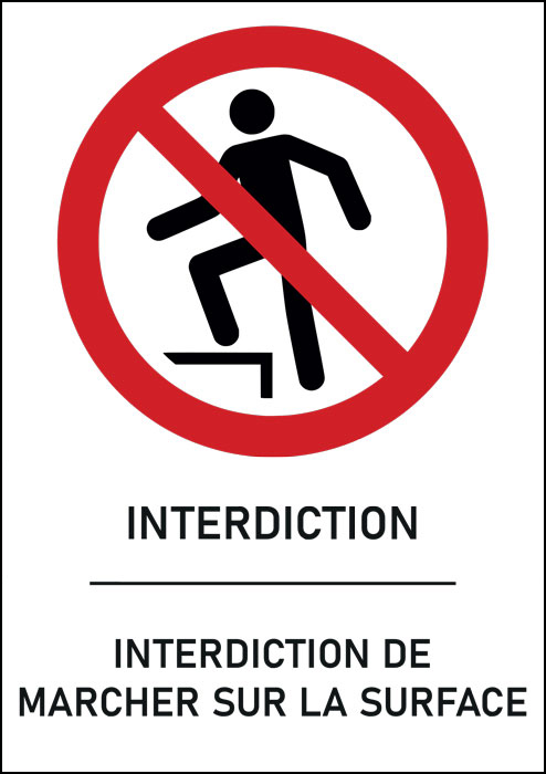 Panneau Interdiction de marcher sur la surface