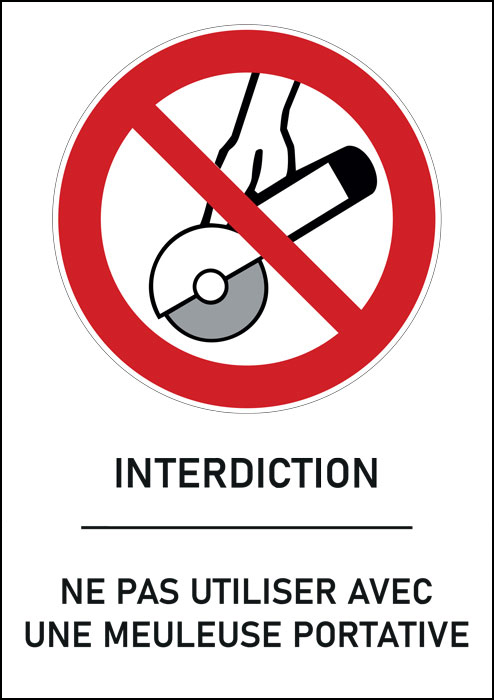 Panneau Ne pas utiliser avec une meuleuse portative